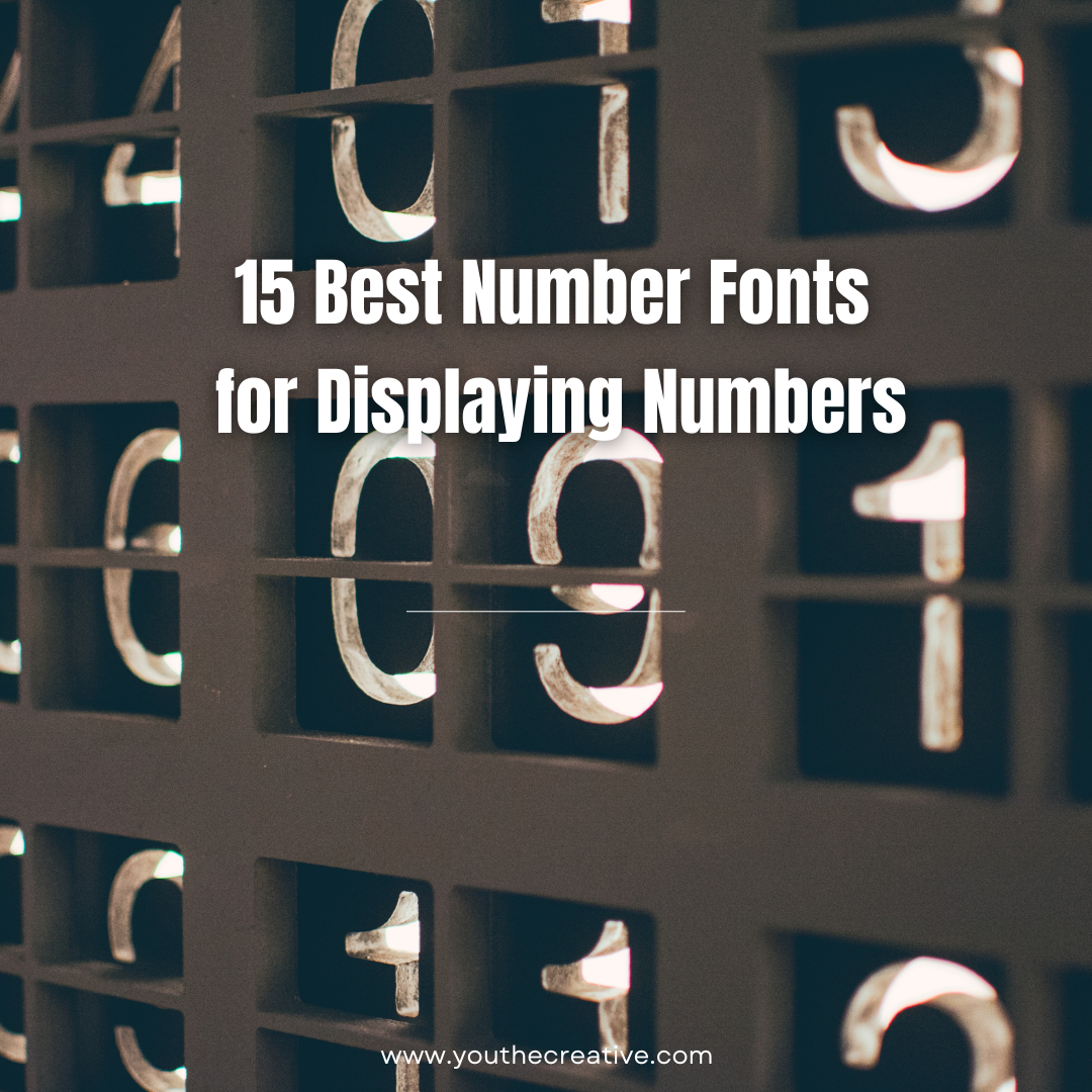 15 Best Number Fonts For Displaying Numbers | YouTheCreative