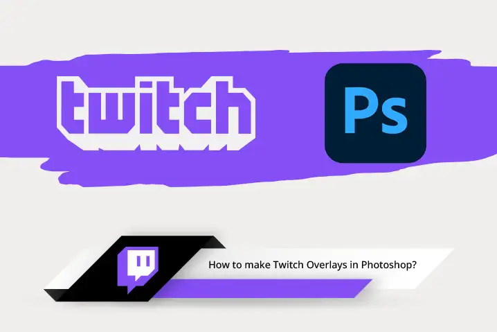 make twitch overlays in photoshop