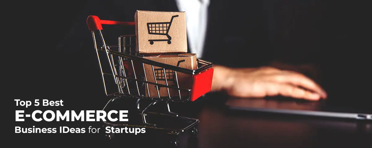 top methods for ecommerce businesses 